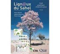 Ligneux du Sahel , outil graphique d'identification V.1.0 Bonnet, Pierre,Arbonnier, Michel,Grard, Pierre (Auteur)