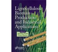 Lignocellulosic Biomass Production and Industrial Applications Lignocellulosic Biomass Production and Industrial Applications (Auteur)