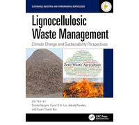 Lignocellulosic Waste Management: Climate Change and Sustainability Perspectives