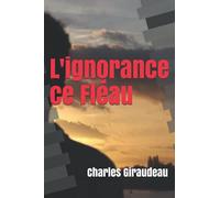 L'ignorance ce Fléau