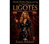 LIGOTÉS: 12 Fantasmes sombres de bondage