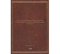 Ligue de la démocratie radicale socialiste du département de la Seine. Exposé, programme et statuts