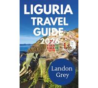 LIGURIA TRAVEL GUIDE 2026: Where the Mountains Lean into the Sea and Time Slows Down.