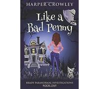 Like A Bad Penny (Brady Paranormal Investigations)