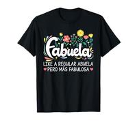 Like A Regular Abuela Para Fabuela Mama Fête des Mères Abuelita T-Shirt