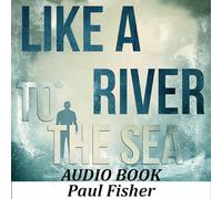 Like A River to The Sea (Audio)