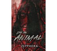Like An Animal: A Grove Hill Slasher Romance