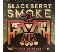 Blackberry Smoke – Like An Arrow – CD Digipak (Import)