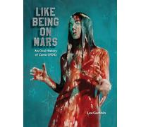 Like Being On Mars - An Oral History Of Carrie (1976) (Hardback)