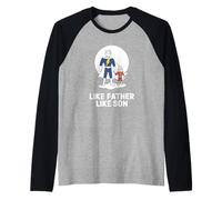 Like Father Like Son Proud Dad Proud Dad Amateur de parentalité Manche Raglan