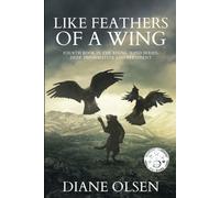 Like Feathers Of A Wing: Fourth Book In The Rising Wind Series: Deep Informative And Pertinent: 4