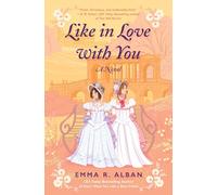 Like in Love with You: A Steamy Tale of Rivals Turned Lovers in the Heart of Regency England