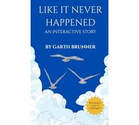 Like it Never Happened: An Interactive Story