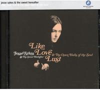 Like, Love, Lust & The Open Halls of the Soul