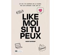 Like moi si tu peux: Dix ans à me construire sous les regards, pour enfin apprendre à vivre sans eux.