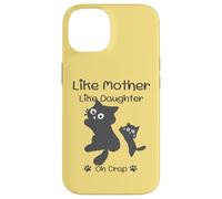 Like Mother Like Daughter Oh Crap Cute Mother's Day Cat Lover Coque pour iPhone 14