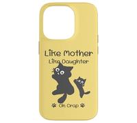 Like Mother Like Daughter Oh Crap Cute Mother's Day Cat Lover Coque pour iPhone 14 Pro