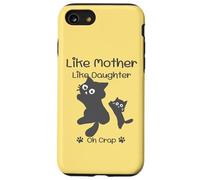 Like Mother Like Daughter Oh Crap Cute Mother's Day Cat Lover Coque pour iPhone SE (2020) / 7/8