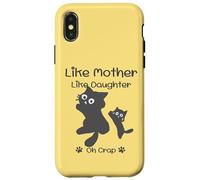 Like Mother Like Daughter Oh Crap Cute Mother's Day Cat Lover Coque pour iPhone X/XS