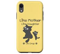 Like Mother Like Daughter Oh Crap Cute Mother's Day Cat Lover Coque pour iPhone XR