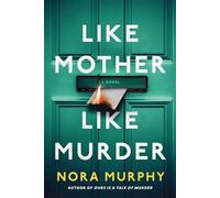 Like Mother Like Murder A Novel - Nora Murphy - Sourcebooks Landmark - ebook (ePub) - Livre