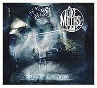 Like Moths to Flames - When We Don T Exist(Ltd.Edt.)