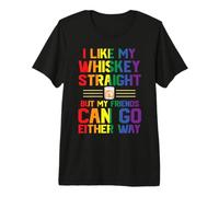 Like My Whiskey Straight But My Friends Gay LGBT Pride Month T-Shirt Haut de Gamme