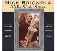 Like Old Times by NICK BRIGNOLA (1994-11-08)