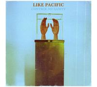 Like Pacific - Control My Sanity [Vinyl Lp]