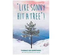 Like Sonny Hit A Tree"! We Have The World In Our Hands