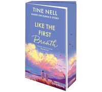 Like the First Breath - Based on Elena's Story: True-Fiction-Roman