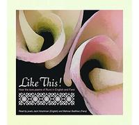 Like This Hear Rumi's Work by International Poets Jack Hirschman (English) and Mahnaz Badihian (Farsi)