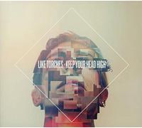 Like torches - Keep Your Head High [Import]