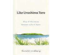 Like Urashima Taro: Slice of life stories between surfs in Japan