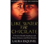 [Like Water For Chocolate: No.1 international bestseller] [By: Esquivel, Laura] [September, 1993]