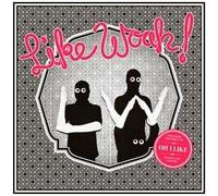 Like Woah! - Oh I Like [Import]