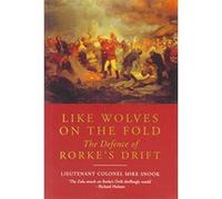 Like Wolves on the Fold Lieutenant Colonel Mike Snook (Auteur)