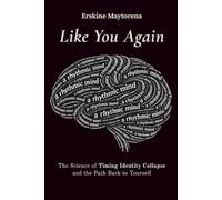 Like You Again: The Science of Timing Identity Collapse and the Path Back to Yourself