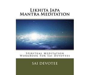 Likhita Japa Mantra Meditation | Spiritual Meditation WorkBook For Sai Devotees