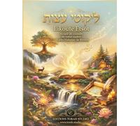 Likouté Etsot - Les Conseils de Rabbi Na’hman: Sagesse et enseignements spirituels issus des écrits de Rabbi Na’hman de Breslev