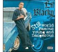 Lil Blacky - Still World Famous Young & Dangerous