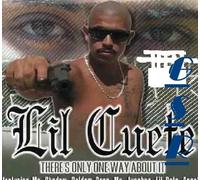 Lil Cuete - There's Only One Way About It