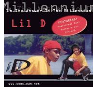 Lil-D - I'm Answer to The Millennium