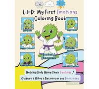 Lil-D: My First *Emotions* Coloring Book: Bilingual English-Spanish Coloring Book That Helps Kids Understand, Name, and Explore Their First Big Feelings