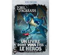 L'Œil d'Agarash Joe Dever (Auteur), Sophie Brun (Traduction), Giuseppe Camuncoli (Illustration)