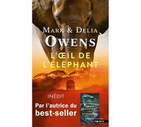 L'Œil de l'éléphant - Delia Owens - Points - Poche - Roman