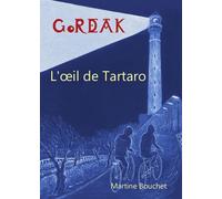 L'œil de Tartaro L’œil de Tartaro - Martine Bouchet - Olha - broché - Roman