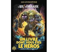 Ian Livingstone – L'Œil d'Émeraude – Roman junior – Gallimard jeunesse – Broché