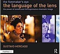 L'œil du cinéaste : Le langage de l'objectif