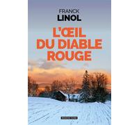 L'œil du diable rouge - Franck Linol - Moissons noires - broché - Roman